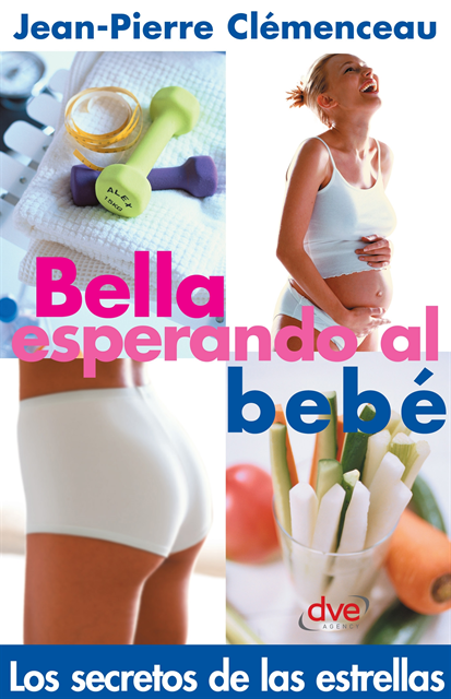 Jean-Pierre Clemenceau - Bella esperando el bebé, E-bok. Tillgänglighet: Lägg i varukorg