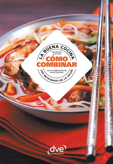 Anna Prandoni, Lucia Ceresa, Paola Bastasin - La buena cocina, como combinar, E-bok. Tillgänglighet: Lägg i varukorg