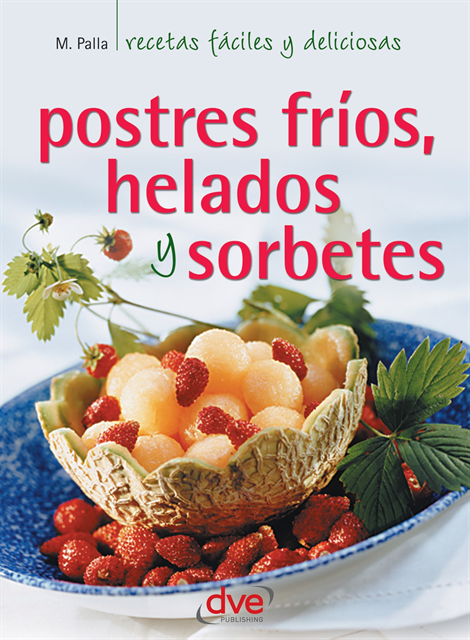 Monica Palla - Postres fríos, helados y sorbetes, E-bok. Tillgänglighet: Lägg i varukorg