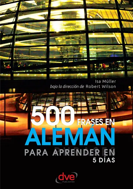 Robert Wilson, Isa Muller - 500 frases en aleman para aprender en 5 dias, E-bok. Tillgänglighet: Lägg i varukorg
