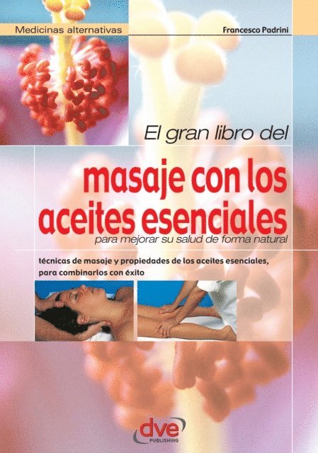 Francesco Padrini - El gran libro del masaje con los aceites esenciales, E-bok. Tillgänglighet: Lägg i varukorg