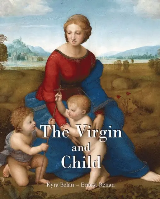 Ernest Renan, Kyra Belan - Virgin and Child, E-bok. Tillgänglighet: Lägg i varukorg