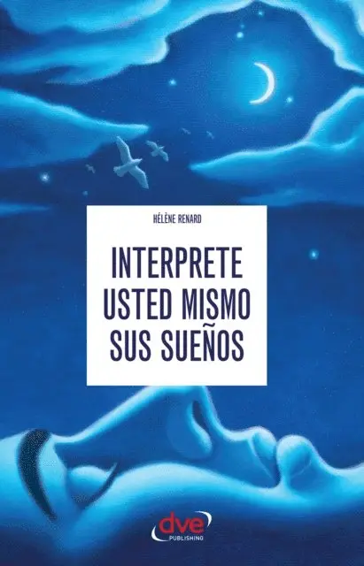 Helene Renard - Interprete usted mismo sus sueños, E-bok. Tillgänglighet: Lägg i varukorg