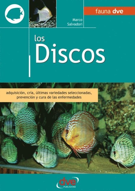 Marco Salvadori - Los discos. Adquisición, cría, últimas variedades seleccionadas, prevención y cura de las enfermedades, E-bok. Tillgänglighet: Lägg i varukorg
