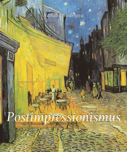 Nathalia Brodskaya - Postimpressionismus, E-bok. Tillgänglighet: Lägg i varukorg