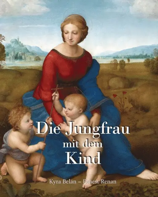 Ernest Renan, Kyra Belan - Die Jungfrau mit dem Kind, E-bok. Tillgänglighet: Lägg i varukorg