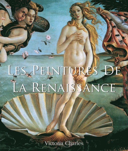 Charles Victoria Charles - Les Peintures de la Renaissance, E-bok