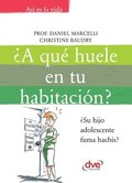 A qu huele en tu habitacin