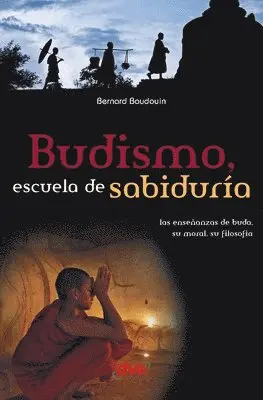 Bernard Baudouin - Budismo, escuela de sabiduría, Häftad. Tillgänglighet: Lägg i varukorg