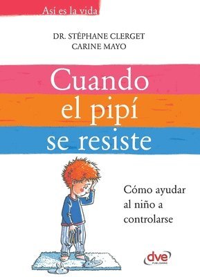Carine Mayo, Stéphane Clerget - Cuando el pipí se resiste, Häftad