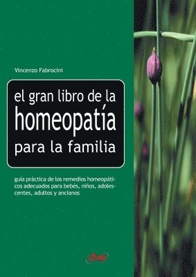 Vincenzo Fabrocini - El gran libro de la homeopatía para la familia, Häftad