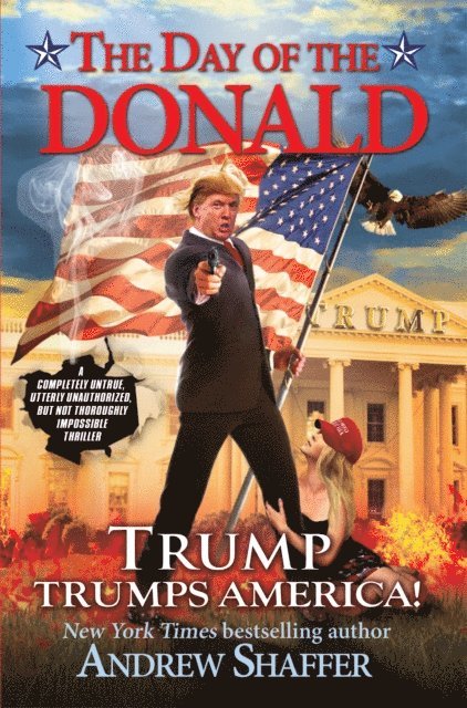 Andrew Shaffer - Day of the Donald, E-bok