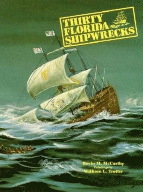 Kevin M McCarthy - Thirty Florida Shipwrecks, E-bok