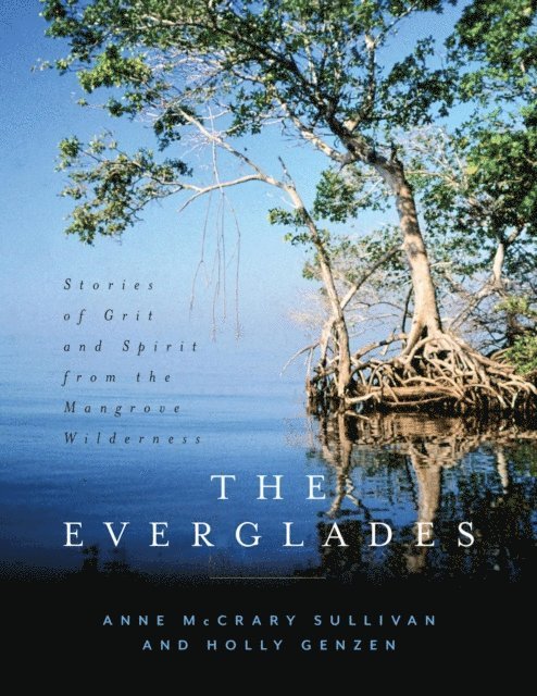 Holly Genzen, Anne McCrary Sullivan - Everglades, E-bok