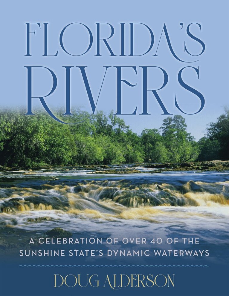 Doug Alderson - Florida's Rivers, Inbunden. Tillgänglighet: Tillfälligt slut