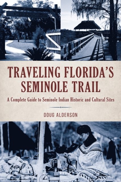 Doug Alderson - Traveling Florida's Seminole Trail, E-bok. Tillgänglighet: Lägg i varukorg
