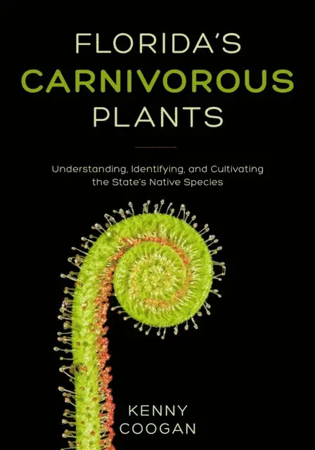 Kenny Coogan - Florida's Carnivorous Plants, E-bok. Tillgänglighet: Lägg i varukorg