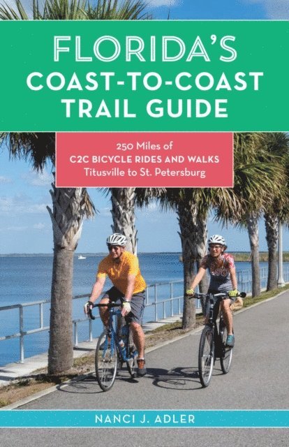 Nanci Adler - Florida's Coast-to-Coast Trail Guide, E-bok