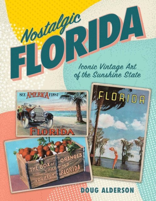 Doug Alderson - Nostalgic Florida, E-bok. Tillgänglighet: Lägg i varukorg