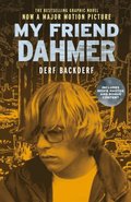 My Friend Dahmer (Movie Tie-In Edition)