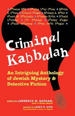 Lawrence W. Raphael - Criminal Kabbalah, Inbunden