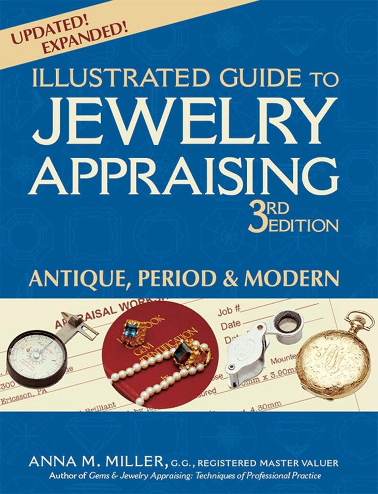 Anna M. Miller - Illustrated Guide to Jewelry Appraising (3rd Edition), Häftad