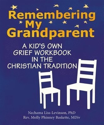 Nechama Liss-Levinson, Rev. Molly Phinney Baskette - Remembering My Grandparent, Häftad. Tillgänglighet: Lägg i varukorg