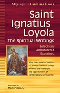 Saint Ignatius LoyolaThe Spiritual Writings