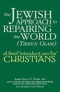 The Jewish Approach to Repairing the World (Tikkun Olam)