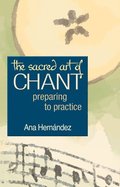 The Sacred Art of Chant