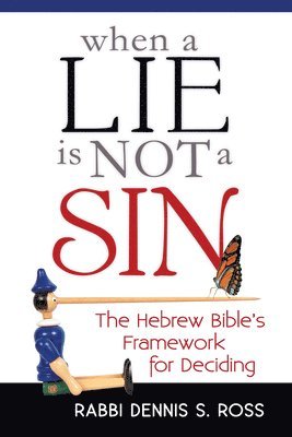 Rabbi Dennis S. Ross - When a Lie Is Not a Sin, Inbunden