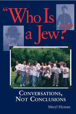 Meryl Hyman - Who Is A Jew?, Inbunden