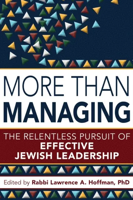 PhD Rabbi Lawrence A. Hoffman - More Than Managing, E-bok. Tillgänglighet: Lägg i varukorg