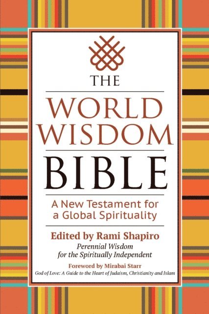 Rabbi Rami Shapiro - World Wisdom Bible, E-bok