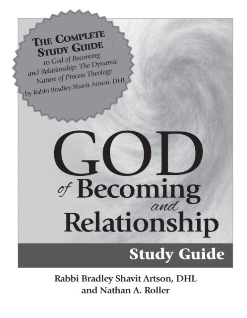 Nathan A. Roller, DHL Rabbi Bradley Shavit Artson - God of Becoming & Relationship Study Guide, E-bok. Tillgänglighet: Lägg i varukorg