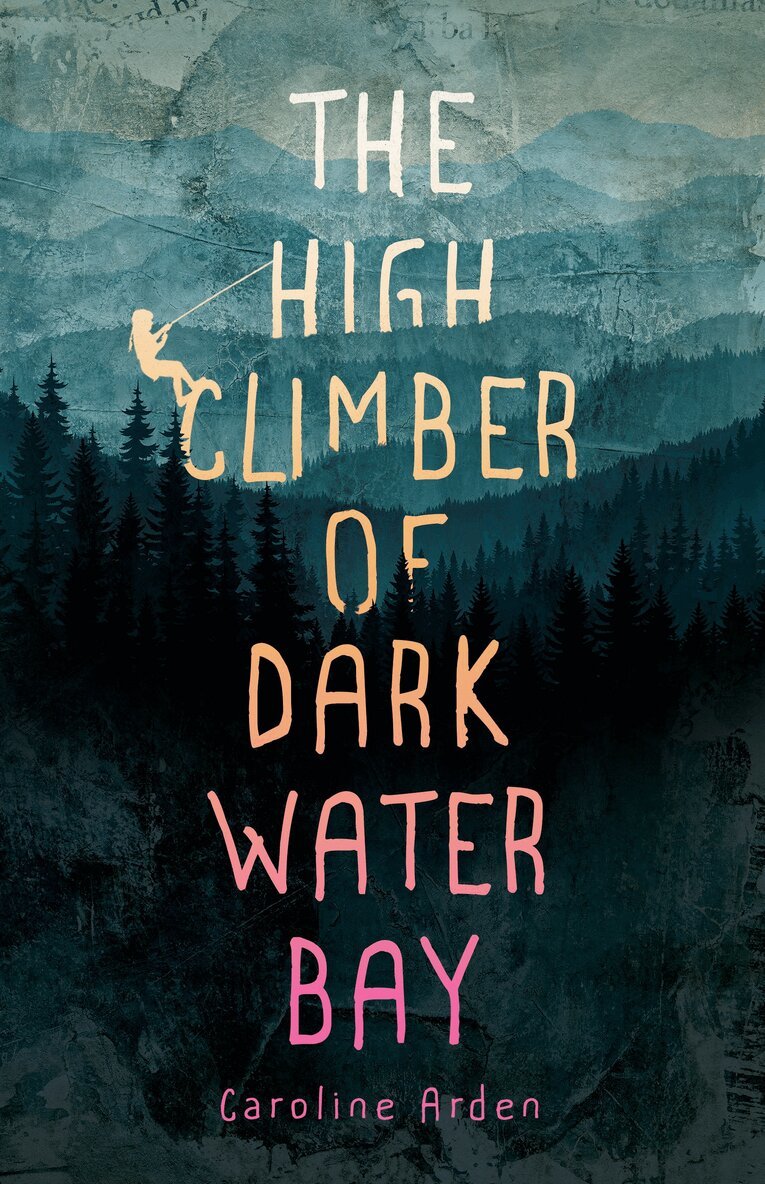 Caroline Arden - High Climber of Dark Water Bay, Häftad. Tillgänglighet: Lägg i varukorg
