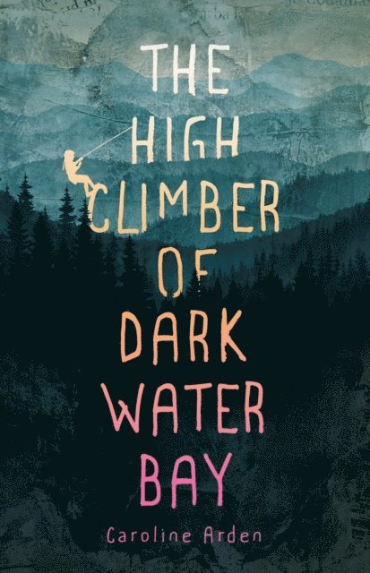 Caroline Arden - High Climber of Dark Water Bay, E-bok. Tillgänglighet: Lägg i varukorg