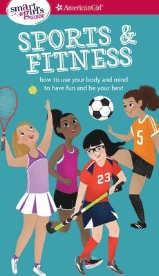 Therese Kauchak Maring - A Smart Girl's Guide: Sports & Fitness, Häftad. Tillgänglighet: Lägg i varukorg