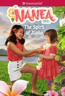 Kirby Larson - Nanea: The Spirit of Aloha, Häftad