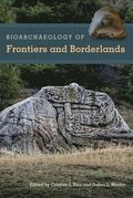 Bioarchaeology of Frontiers and Borderlands