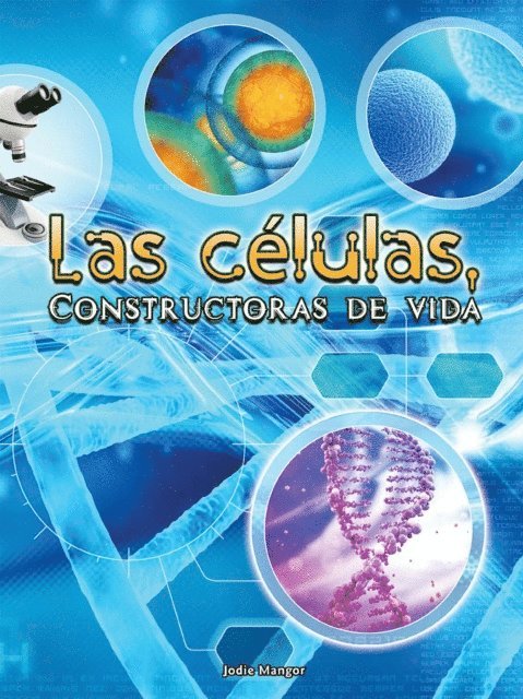 Jodie Mangor - Las celulas, Constructoras de vida, E-bok