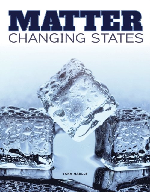 Tara Haelle - Matter Change States, E-bok