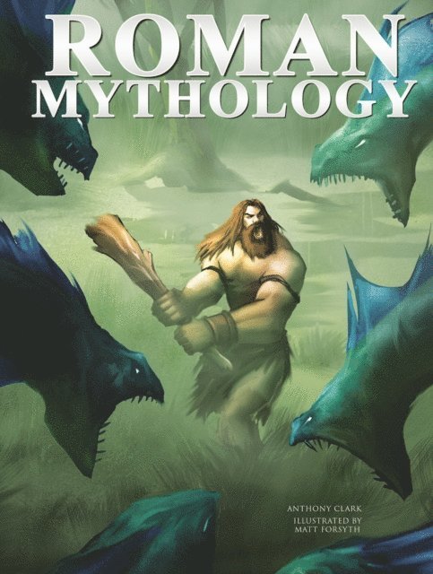 Anthony Clark - Roman Mythology, E-bok