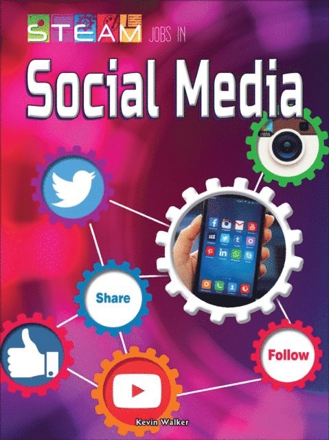 Kevin Walker - STEAM Jobs in Social Media, E-bok