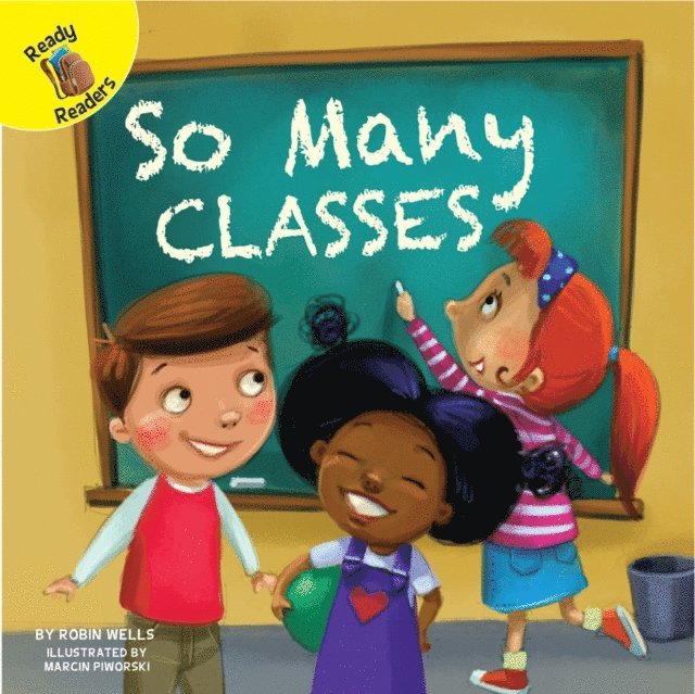 Robin Wells - So Many Classes, E-bok