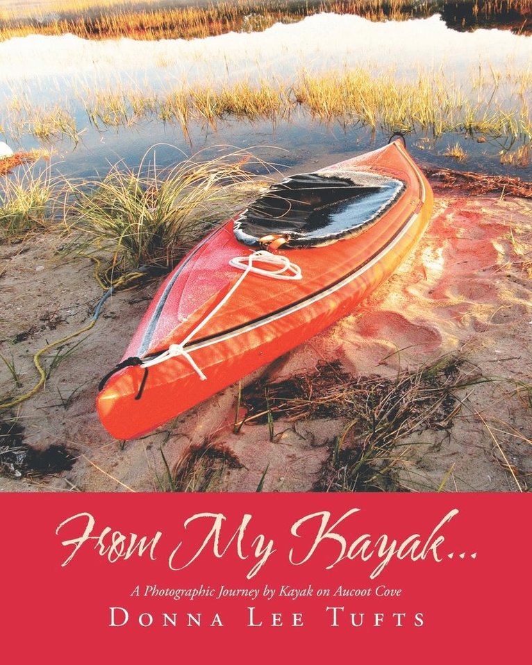 Donna Lee Tufts - From My Kayak..., Häftad. Tillgänglighet: Lägg i varukorg