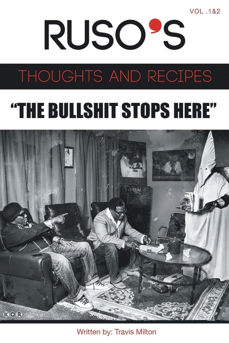 Travis Milton - Ruso's Thoughts and Recipes Vol.1 and Vol. 2 "The Bullshit Stops Here", Häftad. Tillgänglighet: Lägg i varukorg
