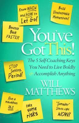 Will Matthews - You've Got This!, E-bok