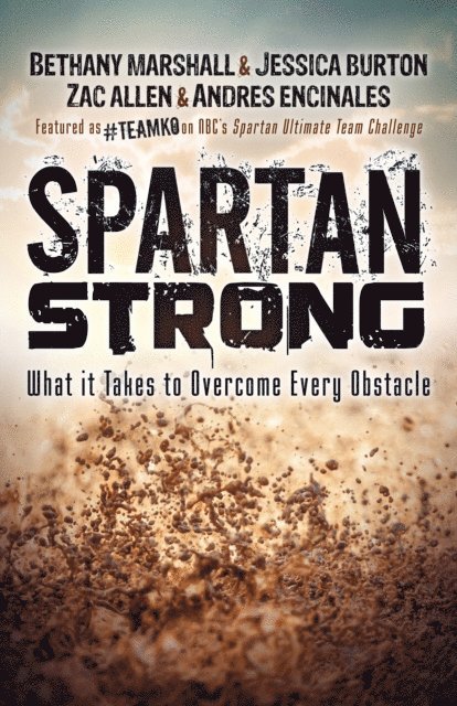 Andres Encinales, Zac Allen, Jessica Burton, Bethany Marshall - Spartan Strong, E-bok