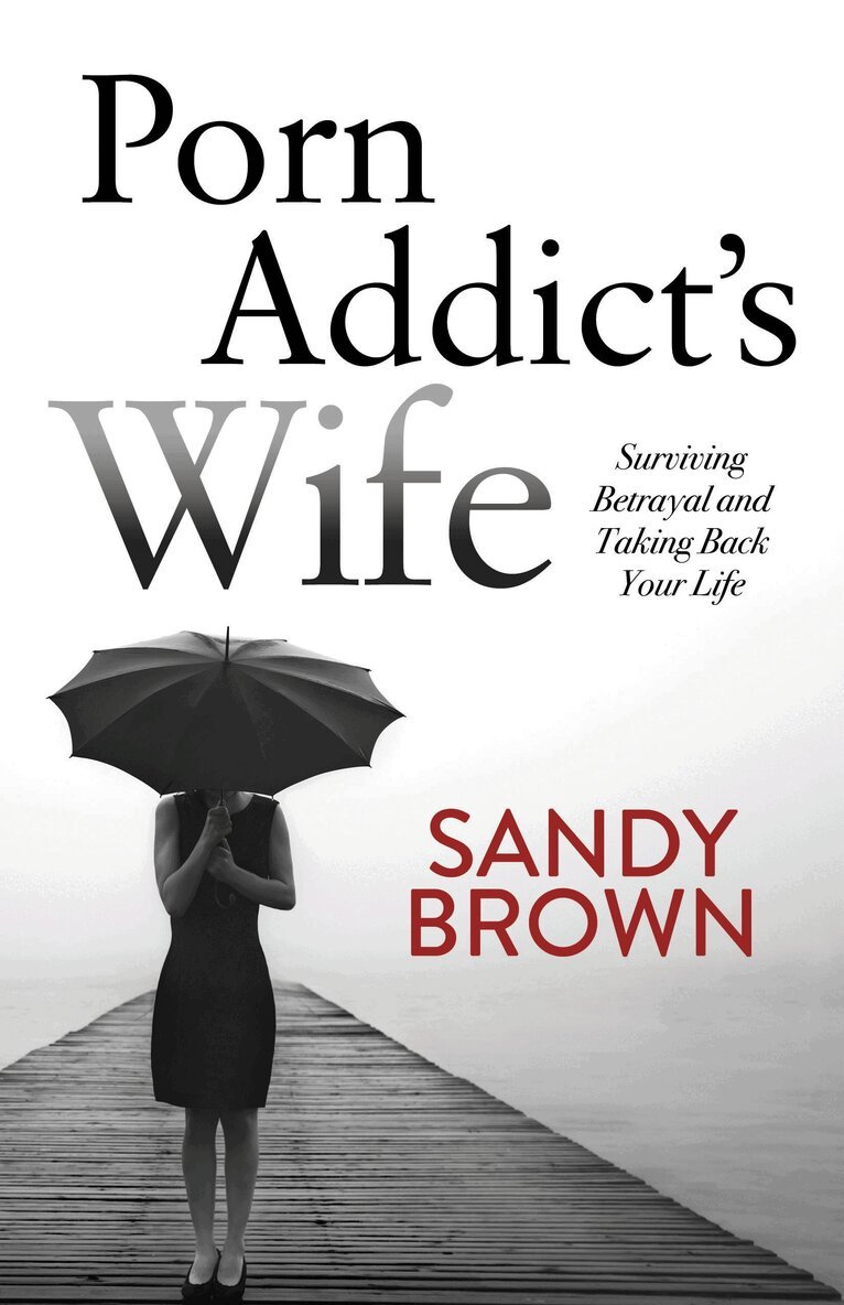 Sandy Brown - Porn Addict's Wife, Häftad